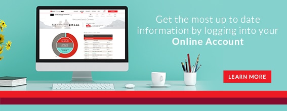 Get the most up to date information by logging into your Online Account – learn more